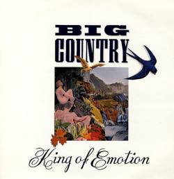 Big Country : King of Emotion